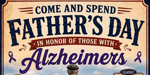 Father's Day Special. To support those with Alzheimer's
