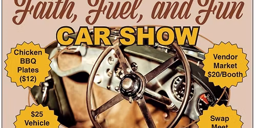 Faith, Fuel and Fun Car Show & Benefit