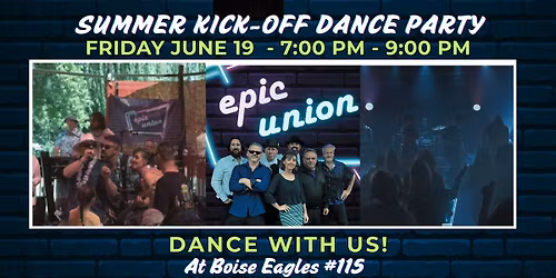 Epic Summer Kickoff Dance Party at Boise Eagles on June 19