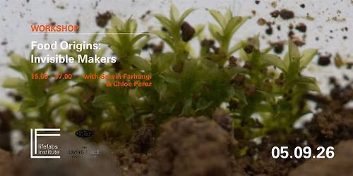 Food Origins: Invisible Makers