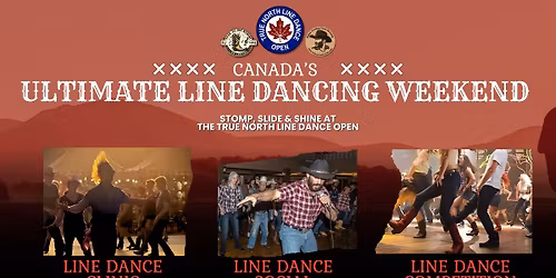 True North Line Dance Open: Canada\u2019s Ultimate Line Dancing Weekend! \ud83d\udc83\ud83d\udd7a