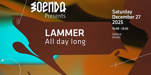 Soenda Presents | LAMMER All day long