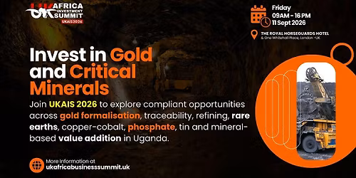UK\u2013Uganda Metals and Mining Investment Dialogue | Forum 2026