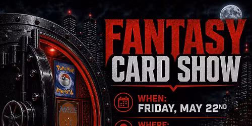 Fantasy Card Show - Orland Park (Night Show)