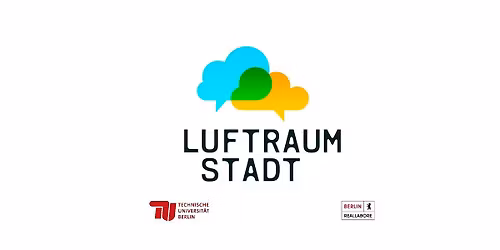 LUFTRAUM STADT Symposium#3 Die Berliner Luft