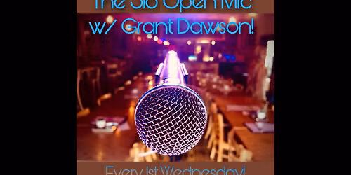 318 Open Mic w\/Grant Dawson