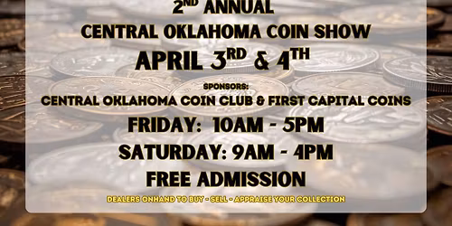 Second Annual Central Oklahoma Coin Show