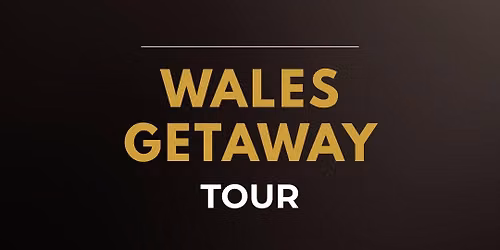 Wales Getaway with Morgan Factory tour. 