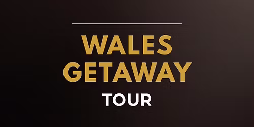 Wales Getaway with Morgan Factory tour. 