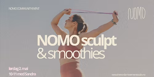 NOMO sculpt & smoothies - with Sandra 