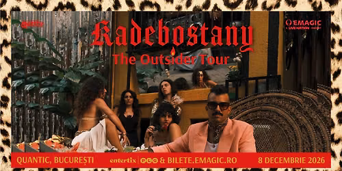 KADEBOSTANY \u25cf QUANTIC \u25cf 8 DECEMBRIE