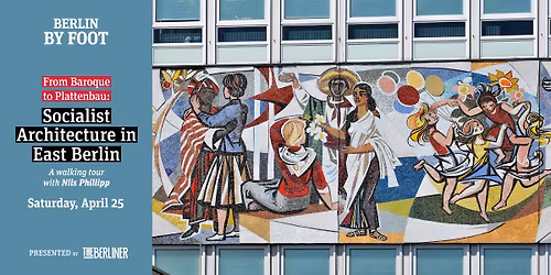From Baroque to Plattenbau: Socialist Architecture in East Berlin