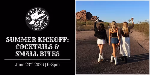 Summer Kickoff: Cocktails & Small Bites