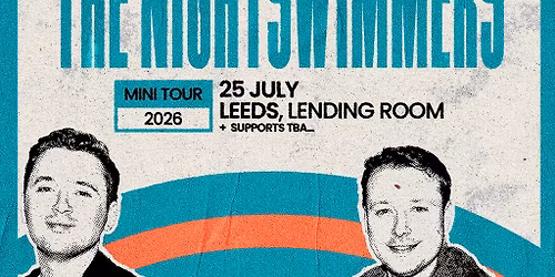 The Nightswimmers - Leeds