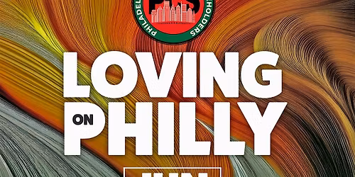 Loving on Philly Community Meetup and Interactive Panel by PCS