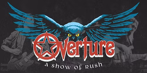 OVERTURE :: A SHOW OF RUSH