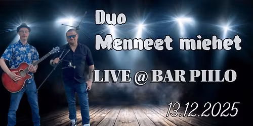 Bar Piilo live: Duo Menneet Miehet
