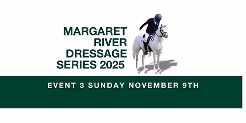 Margaret River Dressage Series 2025 - Event 3