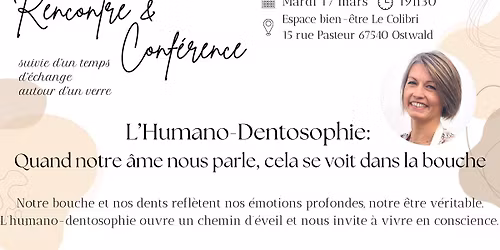 CONFERENCE gratuite: L'Humano-dentosophie, quand notre \u00e2me nous parle cela se voit dans la bouche.