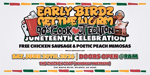 EARLY BIRDZ: JUNETEENTH CELEBRATION