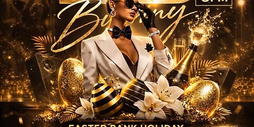 BAD BUNNY EASTER BANK HOLIDAY