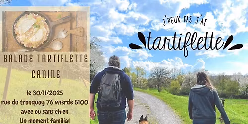 Balade tartiflette \ud83e\uddc0 canine 