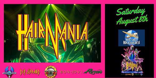 HairMania | Blue Skies Brewery | 80's Hard Rock Tribute