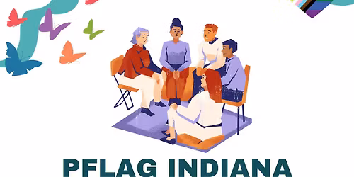 PFLAG Indiana Support Group for Caregivers and Family