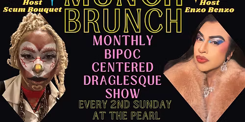MUNCH BRUNCH: 21+ BIPOC Draglesque Show