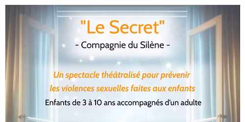 Spectacle de pr\u00e9vention "Le Secret"