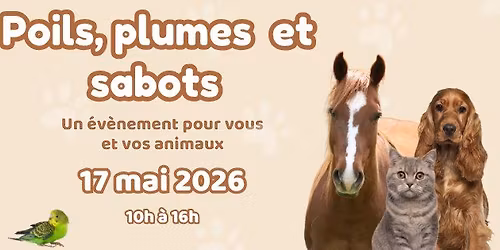 Poils, plumes et sabots - Ev\u00e8nement animalier
