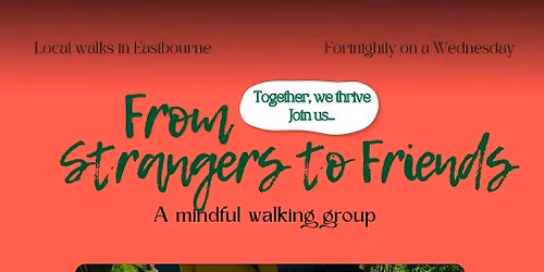From Strangers to Friends Walking Group