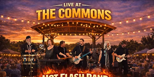 Hot Flash at the Commons