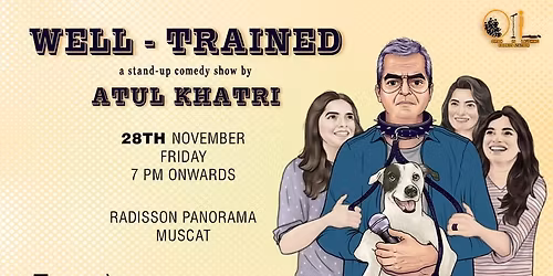Well Trained \u2013 A Stand-up Comedy Show by Atul Khatri