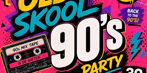 90\u00b4s Old skool party @ De Gieter