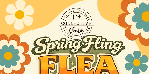 Spring Fling Flea @ Collective Charm! 