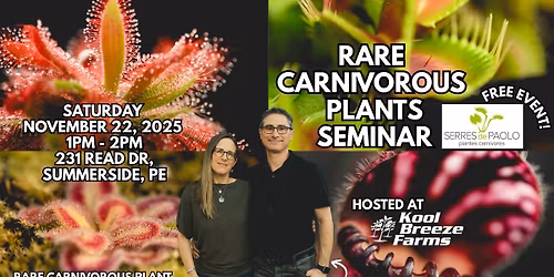 Rare Carnivorous Plants Seminar at Kool Breeze Farms