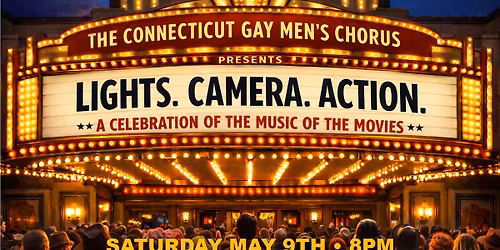 CGMC Presents LIGHTS. CAMERA. ACTION. A Celebration of the Music of the Movies