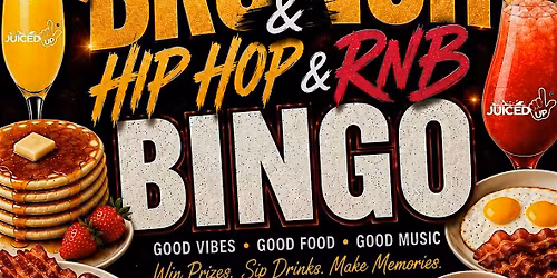 Juiced Up Hip Hop and RnB Brunch and Bingo