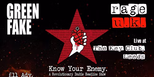 KNOW YOUR ENEMY - Green FAKE & Rage UK Double Headliner