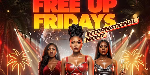 Free Up Fridays | International Night
