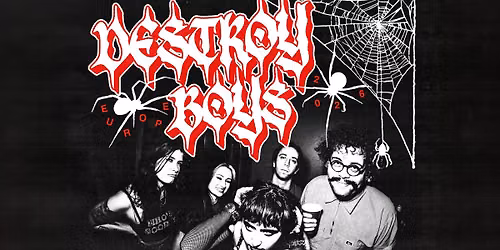 Destroy Boys \/\/\/ Erlangen \/\/\/ E-Werk