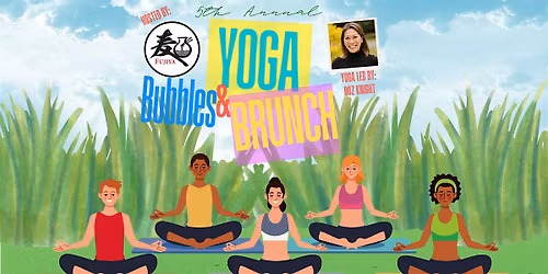 5th Annual YOGA BUBBLES AND BRUNCH presented by Fujiya & Roz Knight