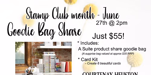 June Stamp Club - Goodie Bag Share included month.