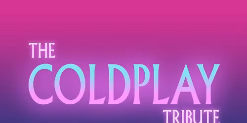 The Coldplay Tribute. Lve at Empire Rochdale