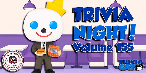Grand Rapids (K\u00fcsterer Brauhaus) Trivia Night! \u2013 Volume #155