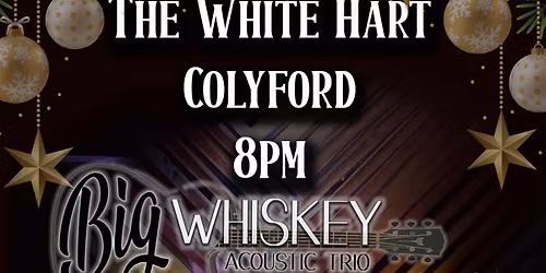 Warm up with a Wonderful Winter Gig with Big Whiskey