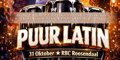 31 okt \u2022 Puur Latin \u2022 RBC Stadion Roosendaal
