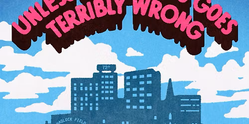 Reel Science: Unless Something Goes Terribly Wrong