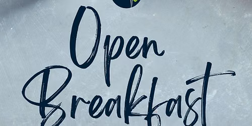 Open Breakfasts